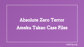 Terror Under Extreme Cold: A Review of Absolute Zero Terror from the Ameku Takao Case Files