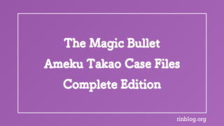 The “Magic Bullet” and the Problem of Gunshot Wounds: A Reflective Review of The Magic Bullet – Ameku Takao’s Medical Mystery (Complete Edition)