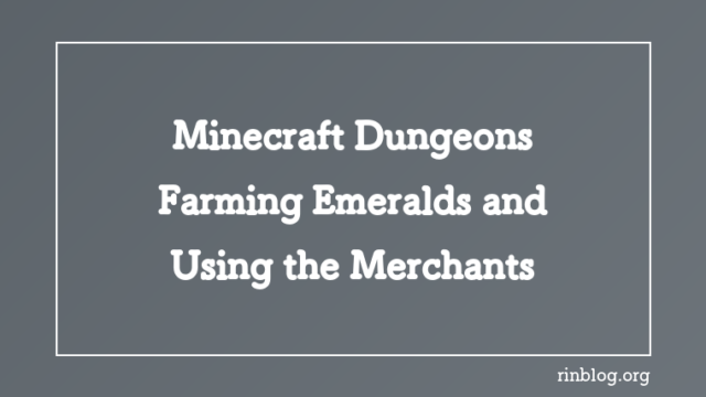 Minecraft Dungeons Emeralds: How to Farm and Use Merchants