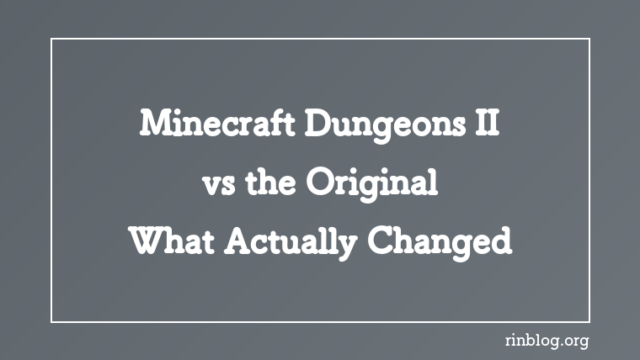 Minecraft Dungeons II vs the Original: What Actually Changed