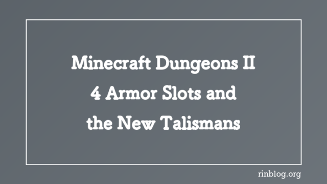 Minecraft Dungeons II Gear: 4 Armor Slots and Talismans