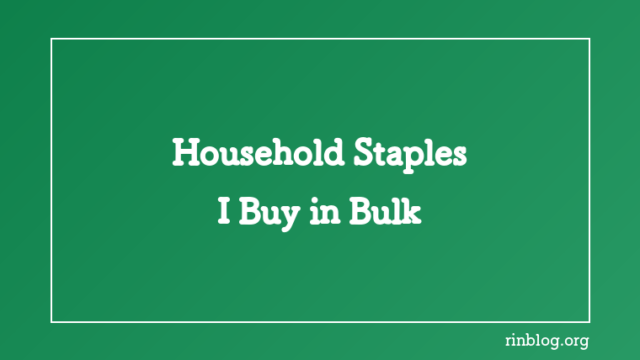 The Household Staples I Buy in Bulk, and Why
